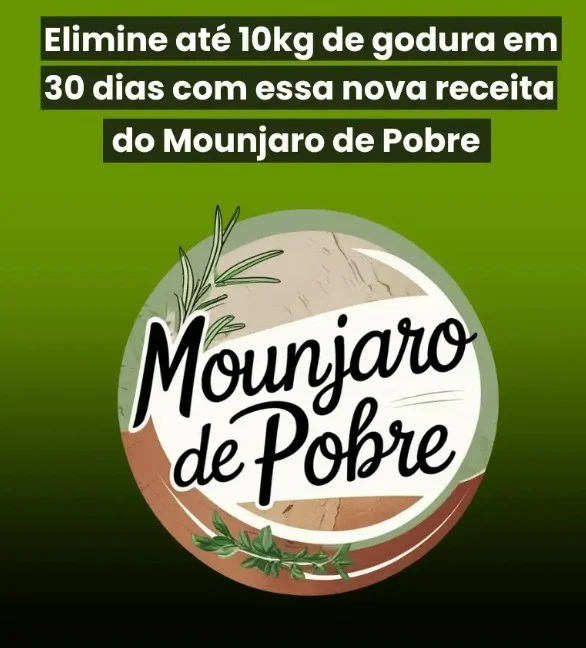Mounjaro de Pobre